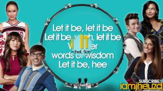 LET IT BE   Glee Lyrics Full Song