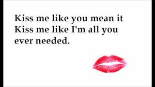 Kiss Me Like You Mean It - ROOM 94 (lyrics)