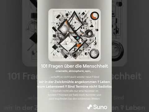 101 Fragen über die Menschheit - mehr Fragen (gute Version)
