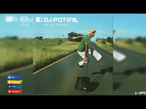 DJ Patife - Na Estrada (2006) | Full Album