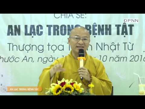 An lạc trong bệnh tật - TT. Thích Nhật Từ