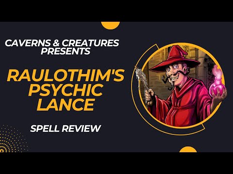 Raulothim's Psychic Lance 5e: Give Them a Piece of Your Mind
