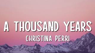 Download lagu Christina Perri - A Thousand Years (Lyrics) mp3