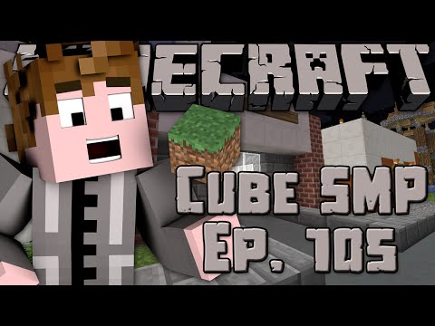 Minecraft: Cube SMP - Episode 105 - Straubco Wholesale