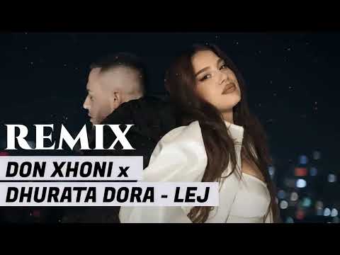 DON XHONİ x DHURATA DORA - LEJ | I LOVE YOU