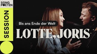 Video thumbnail of "Joris x Lotte - Bis ans Ende der Welt (Songpoeten Session)"