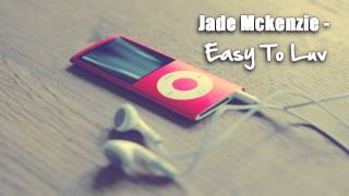 Jade Mckenzie - Easy To Luv ♥