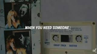 When You Need Someone ; Cheap Trick [Español]