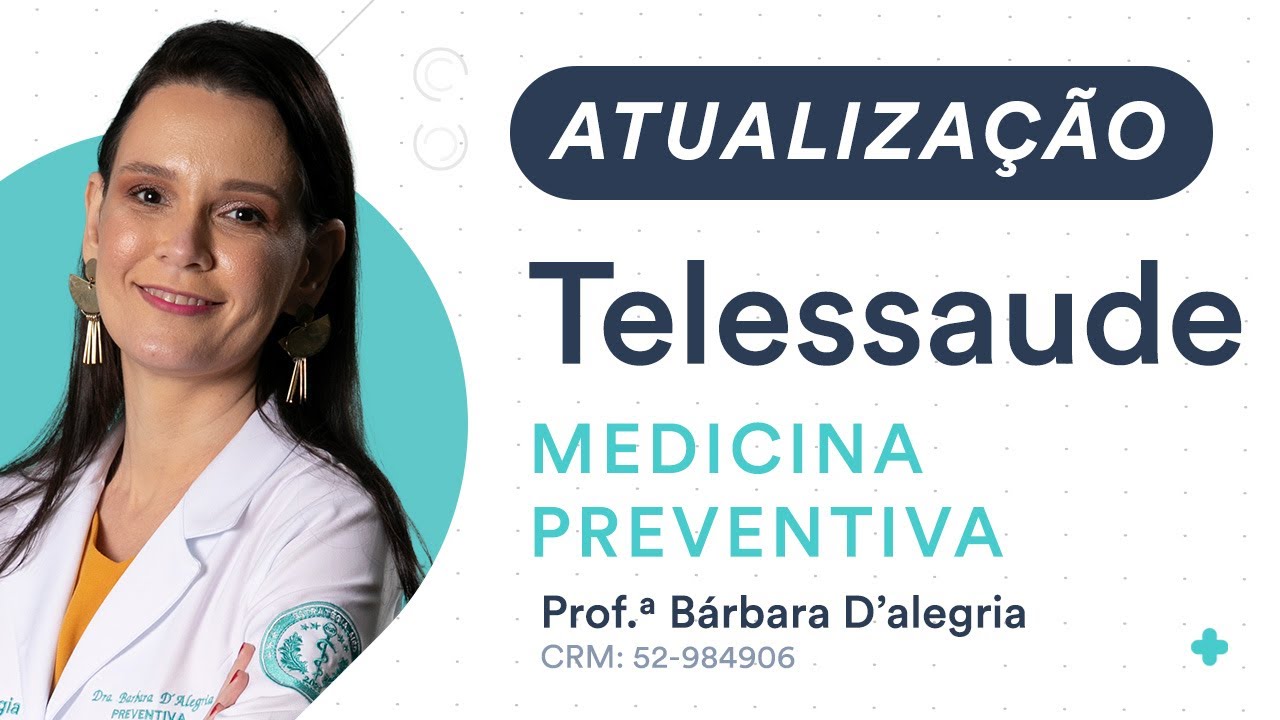 ATUALIZAÇÃO: Telessaude no Âmbito do SUS - Medicina Preventiva