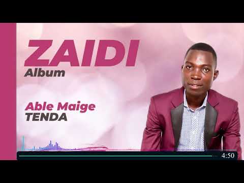 Abel Maige - Tenda Official Audio (Zaidi Album)