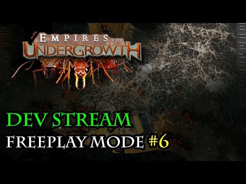 Freeplay Mode Development #6 - Empires of the Undergrowth Dev Stream 17/1/18