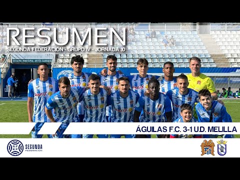 2025/2026 Matchday 10 | SUMMARY | Águilas F.C. 3-1 U.D. Melilla
