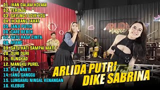 Download lagu ARLIDA PUTRI Ft DIKE SABRINA IKAN DALAM KOLAM FULL... mp3