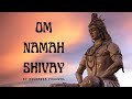 OM NAMAH SHIVAY By Anuradha Paudwal