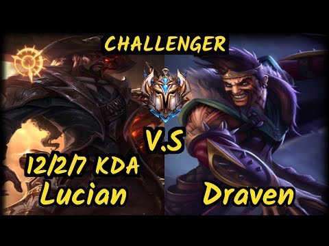 MSF.P Neon (LUCIAN) vs DRAVEN - 12/2/7 KDA BOTTOM ADC CHALLENGER GAMEPLAY - EUW