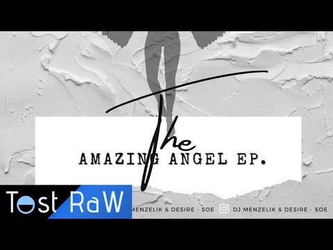 Dj Menzelik & Desire, Trust SA Ft Snare - Angel (Original Mix)