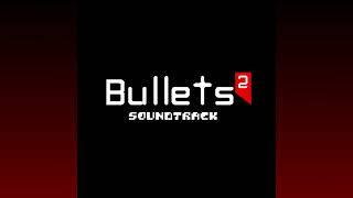 Bullets Squared OST: (8) Lucid Maniac