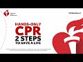 Learn Hands Only CPR The Two Steps To Save A Life