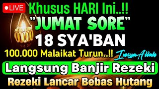 Download lagu Putar Ayat ini Di Bulan Sya'ban - Segala Hajad Dikabulkan, Rezeki Mengalir Deras, Aamiin mp3