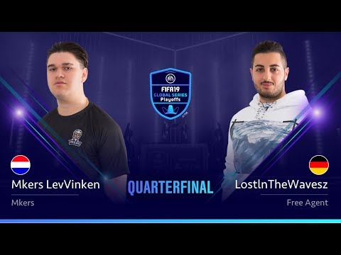 MKERS LevVinken vs LostInTheWavesz - Quarterfinals - FIFA 19 Global Series PS4 Playoffs
