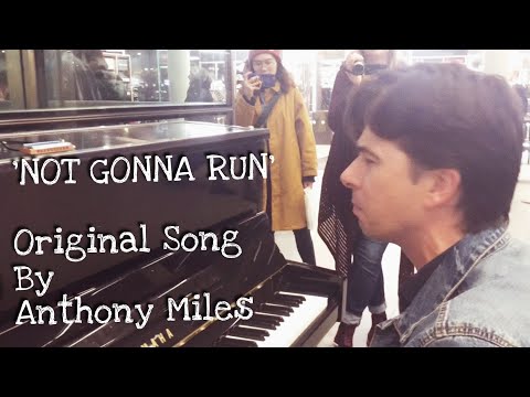 ‘NOT GONNA RUN’ - ORIGINAL SONG BY ANTHONY MILES - ITS FIRST PUBLIC PERFORMANCE!