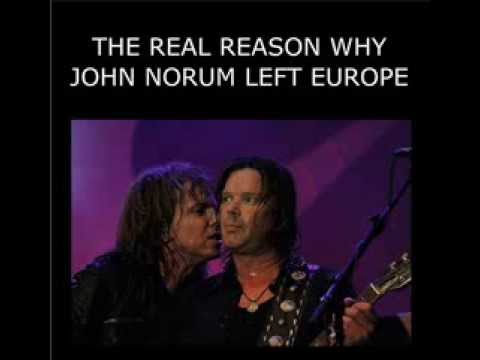 Why JOHN NORUM left EUROPE