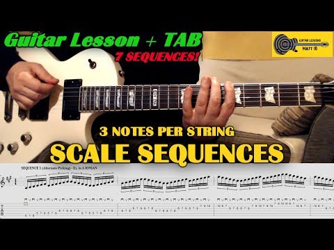3 Notes Per String Scale - 7 Sequences - GUITAR LESSON with TABS - Shred Guitar Sequences