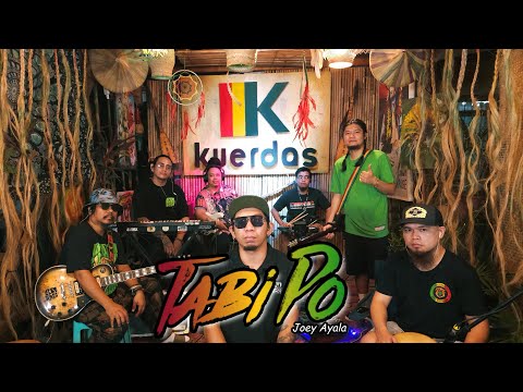 Tabi Po - Joey Ayala | Kuerdas Reggae Version