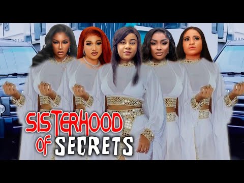 Sisterhood Of Secrets (Complete Season)- Uju Okoli / Queeneth Hilbert 2025 Latest Nigerian Movie