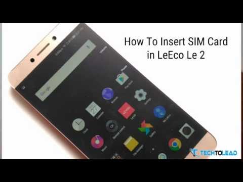 How To Insert SIM Card in LeEco Le 2