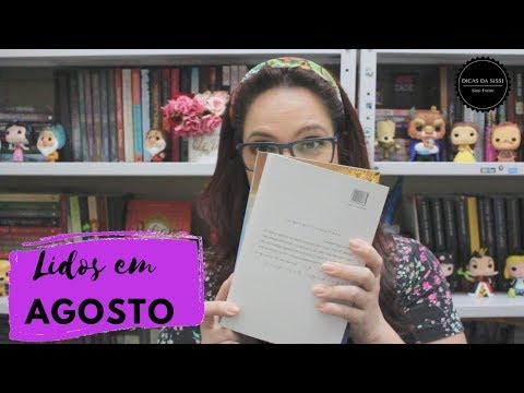 Lidos de Agosto | Dicas da Sissi