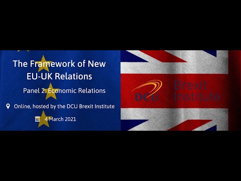 The Framework of New EU UK Relations:  Economic Relations