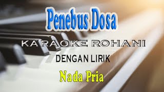 Download lagu PENEBUS DOSA [KARAOKE ROHANI] CHARLES HUTAGALUNG ll NADA PRIA D=DO mp3