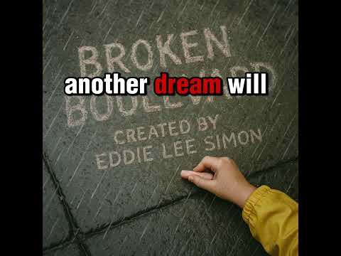 “Broken Boulevard” - Created by Eddie Lee Simon