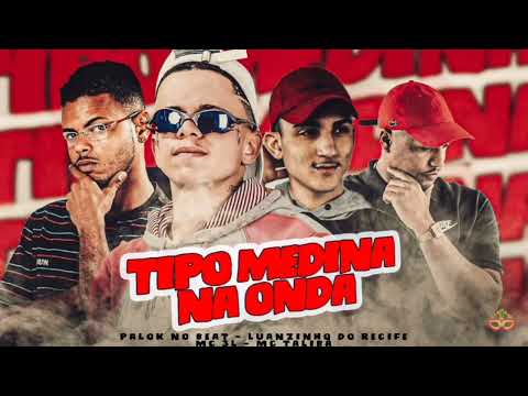 TIPO MEDINA NA ONDA - REMIX BREGA FUNK 2023