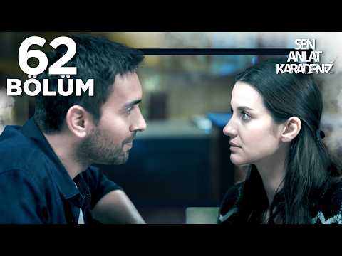 Sen Anlat Karadeniz 62. Bölüm