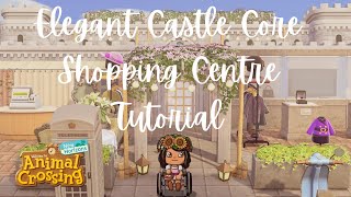 Elegant Castle Shopping Center Tutorial! Castle Series Ep 3 Animal Crossing ACNH 2.0!