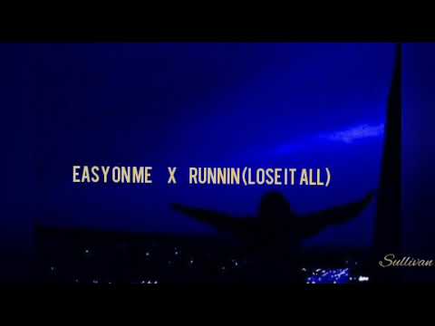 Adele easy on me X Beyoncé runnin(lose it all)