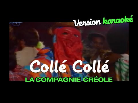 La Compagnie Créole - Colle Colle (Karaoke Officiel)