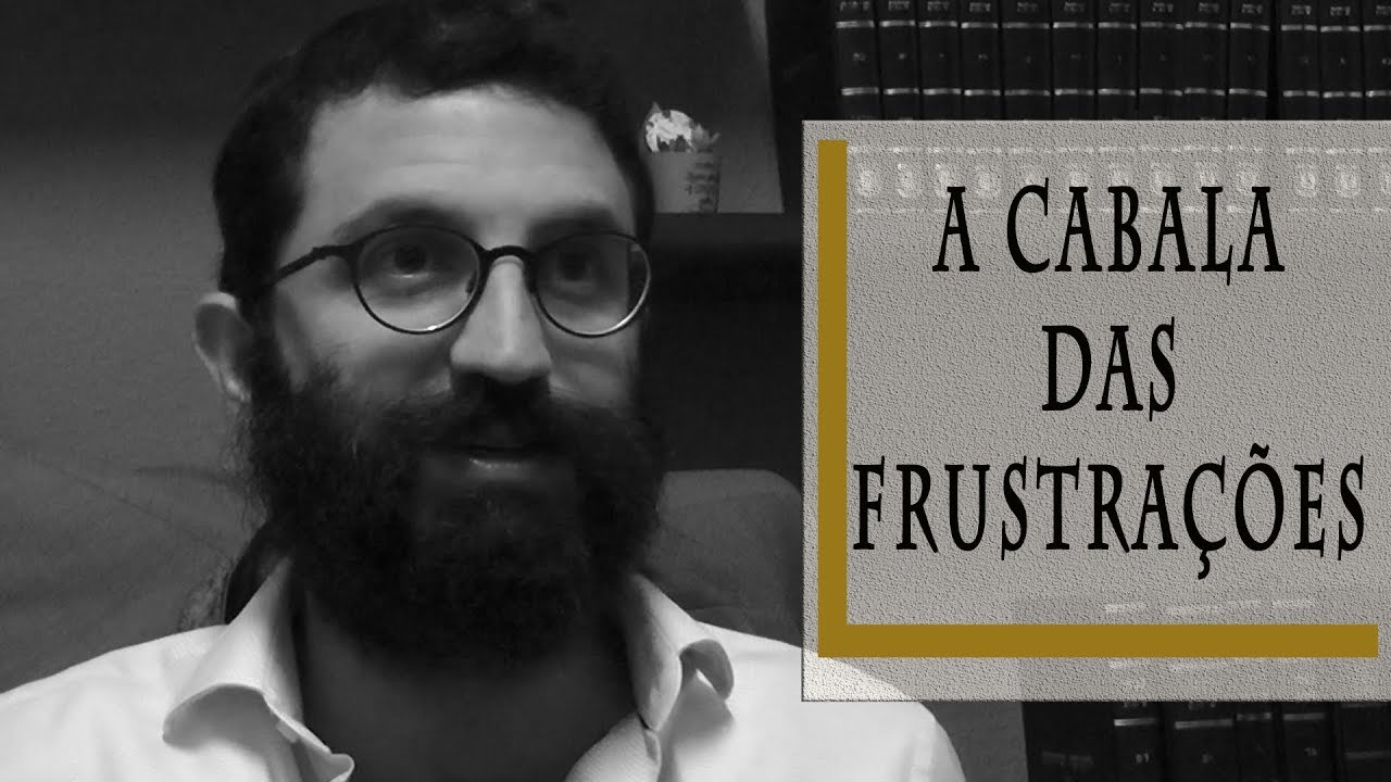 A Cabala das Frustrações - Rabino Dudu