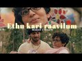 Ethu Kari Raavilum SLOWED REVERB