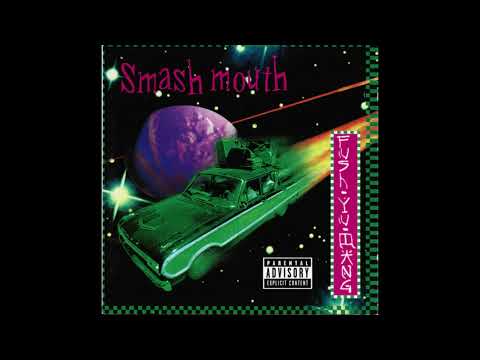SMASH MOUTH - fush yu mang #fullalbum