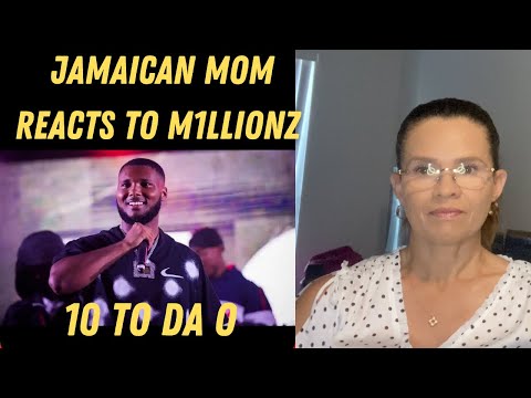JAMAICAN MOM REACTS TO M1llionz X Munna Duke - 10 To Da O (Official Video) #10ToDaO