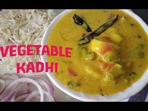 Vegetable kadhi | Veg Kadi | Kadhi Recipe | Dahi Kadhi by Annu Chhabra hindi 2019 Video