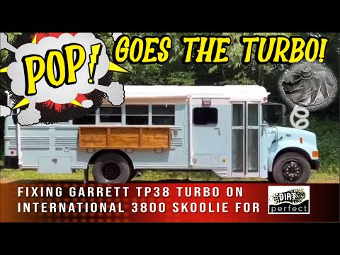#back2school with @DirtPerfect turbo repairs for #skoolie Delores International 3800 Bus T444E V8