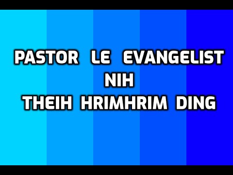 Evangelist Le Pastor Kan Ṭuan Ning Thlen A Hau Cang - Rev. Hoi Cung Tum