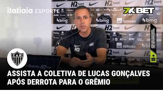 LUCAS GONÇALVES ANALISA DESEMPENHO DO ATLÉTICO APÓS DERROTA PARA O GRÊMIO NO BRASILEIRÃO