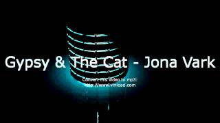 Gypsy &amp; The Cat Jona Vark Original