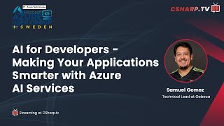 AI for Developers - Making Your Applications Smarter with Azure AI Services