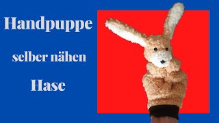 So leicht geht Handpuppen nähen, hier die Handpuppe HASE - How to make a handpuppet rabbit